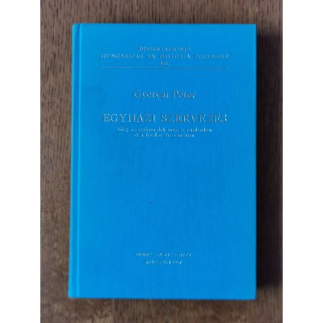 Gyetvai Péter: Egyházi szervezés (Dedikált)