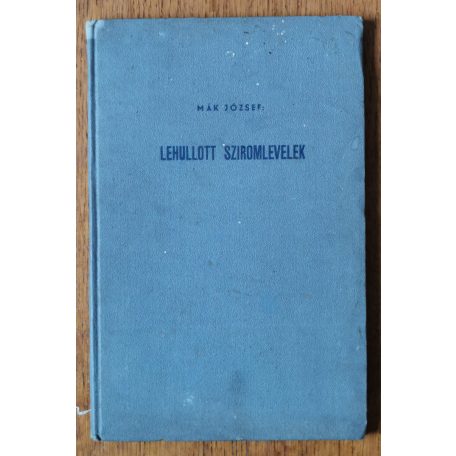 Mák József: Lehullott sziromlevelek