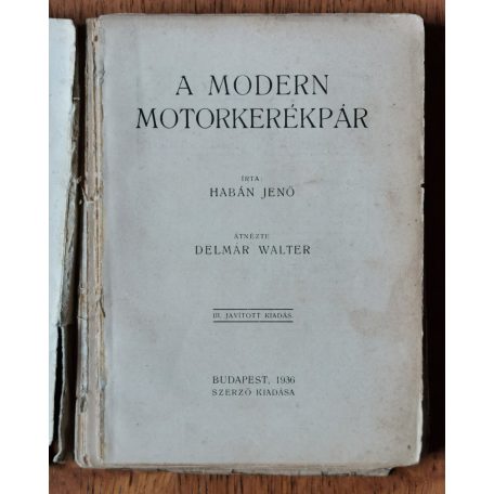 Habán Jenő - Delmár Walter: A modern motorkerékpár (1936)