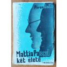 Luigi Pirandello: Mattia Pascal két élete (Első kiadás, védőborítóval)