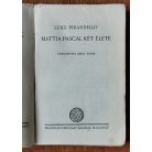 Luigi Pirandello: Mattia Pascal két élete (Első kiadás, védőborítóval)
