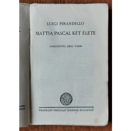 Luigi Pirandello: Mattia Pascal két élete (Első kiadás, védőborítóval)