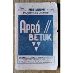   Fejérváry József: Apró betűk 1937. Húsvét + Karácsony 