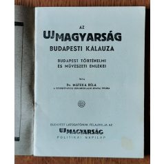 Mátéka Béla, Dr.: Az Uj Magyarság budapesti kalauza