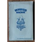 Pálfy József (szerk.): Debreceni kalauz