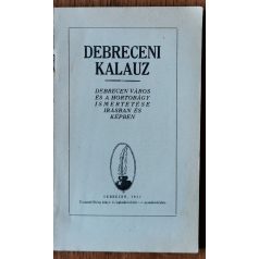 Pálfy József (szerk.): Debreceni kalauz