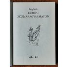 Berg Judit: Rumini Zúzmaragyarmaton 