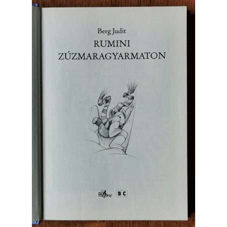 Berg Judit: Rumini Zúzmaragyarmaton 
