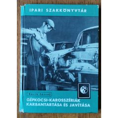   Sárik József: Gépkocsikarosszériák karbantartása és javítása (Ipari Szakkönyvtár)