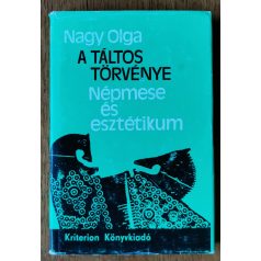 Nagy Olga: A táltos törvénye (népmese és esztétikum)