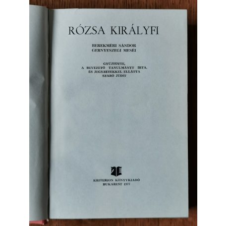 Szabó Judit (szerk.): Rózsa királyfi (Berekméri Sándor gernyeszegi meséi)