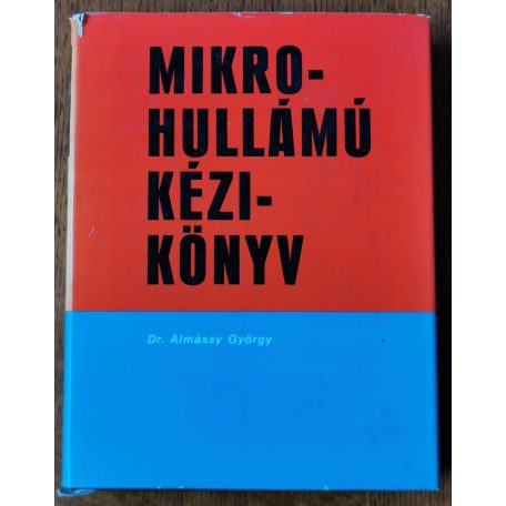 Almássy György, Dr.: Mikrohullámú kézikönyv