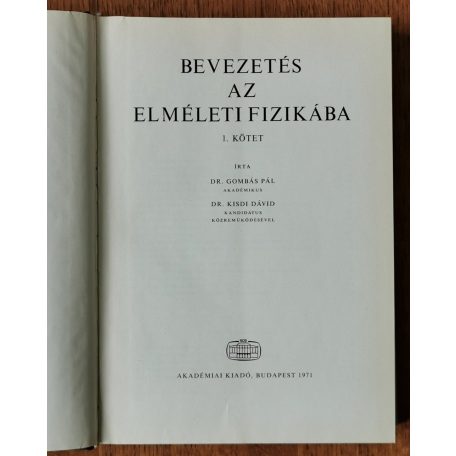 Gombás Pál – Kisdi Dávid: Bevezetés az elméleti fizikába I-II.