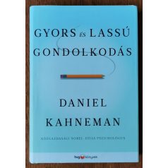 Daniel Kahneman: Gyors és lassú gondolkodás