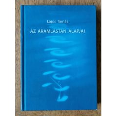 Lajos Tamás: Az áramlástan alapjai