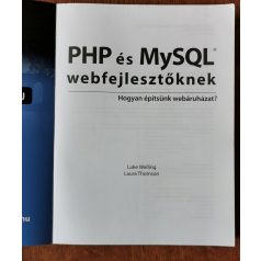  Luke Welling – Laura Thomson: PHP és MySQL webfejlesztőknek - Hogyan építsünk webáruházat?