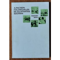   Pénovátz Antal: A pacséri földművelés és állattartás szótára