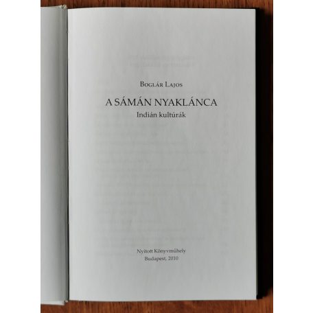 Boglár Lajos: A sámán nyaklánca - Indián kultúrák
