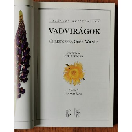Grey-Wilson, Christopher: Vadvirágok (Határozó kézikönyvek)