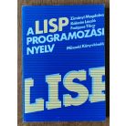 Zimányi – Kálmán – Fadgyas: A LISP programozási nyelv