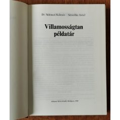   Selmeczi Kálmán, Dr. – Schnöller Antal: Villamosságtan Példatár