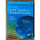 László József: A PC hardver programozása valós és védett módban Pascal és Assembly nyelven