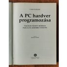 László József: A PC hardver programozása valós és védett módban Pascal és Assembly nyelven