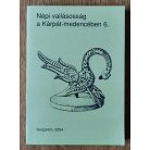 Népi vallásosság a Kárpát-medencében 6. II. kötet