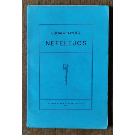 Juhász Gyula: Nefelejcs (1. kiadás)