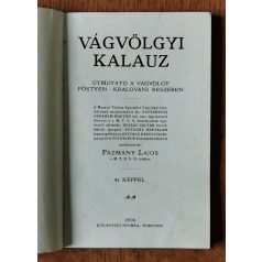   Pázmány Lajos (szerk.):Vágvölgyi kalauz. Útmutató a Vágvölgy Pöstyén-Kralováni részében.