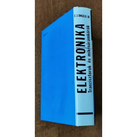 E. James Angelo Jr.: Elektronika - Tranzisztorok és áramkörök