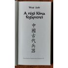Tokaji Zsolt: A régi Kína fegyverei
