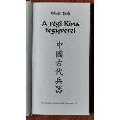 Tokaji Zsolt: A régi Kína fegyverei
