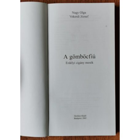 Nagy Olga – Vekerdy József (szerk.): A gömböcfiú - erdélyi cigány mesék