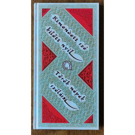 Buda Ferenc (szerk.): Kimondott szó, kilőtt nyíl (Török népek szólásai)