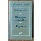 Hamvas Béla: Szilveszter / Bizonyos tekintetben / Ugyanis 