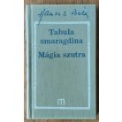 Hamvas Béla: Tabula Smaragdina / Mágia szutra