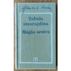 Hamvas Béla: Tabula Smaragdina / Mágia szutra