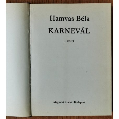 Hamvas Béla: Karnevál I-II.