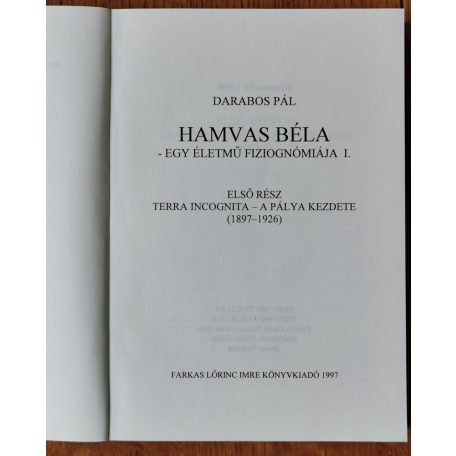 Darabos Pál: Hamvas Béla - Egy életmű fiziognómiája I-II.