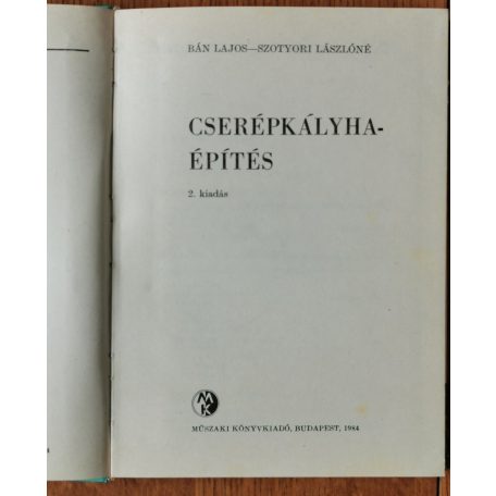 Bán Lajos Szotyori Lászlóné: Cserépkályha-építés