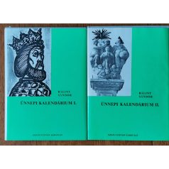 Bálint Sándor: Ünnepi kalendárium I-II.