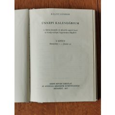 Bálint Sándor: Ünnepi kalendárium I-II.