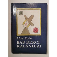 Lázár Ervin: Bab Berci kalandjai 