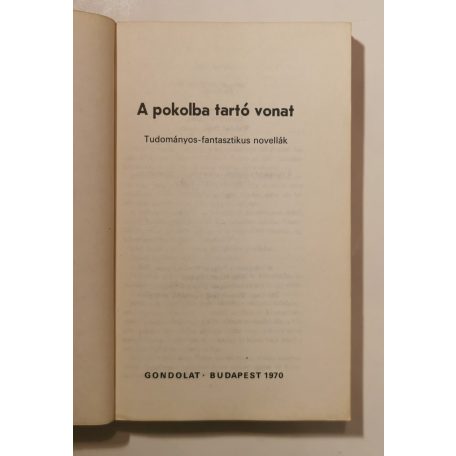 Ferenczné Árkos Ilona (szerk.): A pokolba tartó vonat 