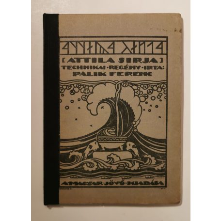 Palik Ferenc: Attila sírja