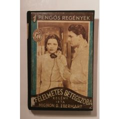 Mignon G. Eberhart: A félelmetes betegszoba