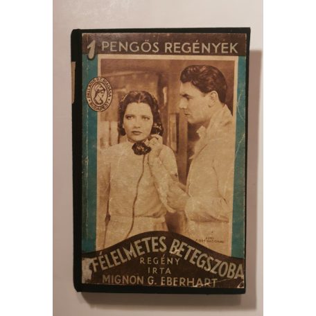 Mignon G. Eberhart: A félelmetes betegszoba
