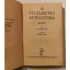 Mignon G. Eberhart: A félelmetes betegszoba