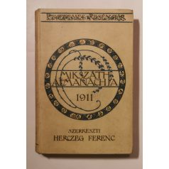 Herczeg Ferenc (szerk.): Mikszáth Almanachja 1911